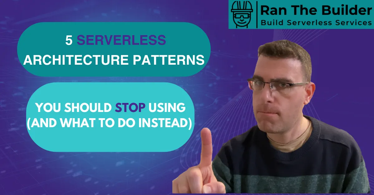 5 Serverless Architecture Patterns You Should Stop Using (And What to Do Instead)
